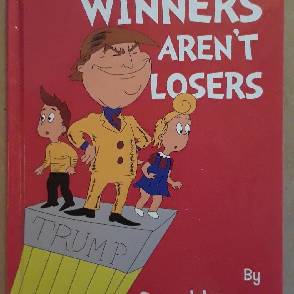 2x Winners Aren't Losers Hardcover Donald Trump inspired Children's Books.